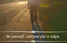 Sei du selbst, jeder andere ist schon vergeben.